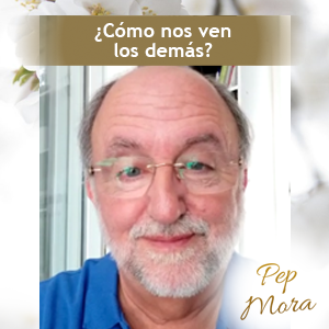 ¿Cómo nos ven los demás?