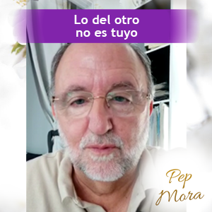 Lo del otro no es tuyo